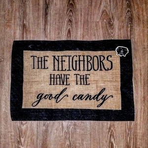 NEW HALLOWEEN THE NEIGHBORS HAVE THE GOOD CANDY WELCOME DOOR MAT